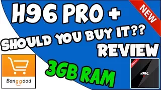 H96 PRO PLUS REVIEW - SHOULD YOU BUY IT???