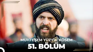 Muhteşem Yüzyıl: Kösem 51. Bölüm