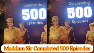 || Maddam Sir Completed 500 Episodes || Sony Sab TV || Glitter And Glamour ||