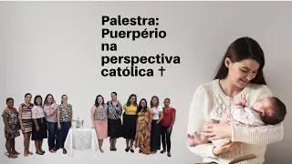 PUERPÉRIO NA PERSPECTIVA CATÓLICA