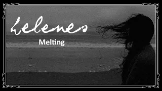 Helenes - Melting