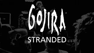 Gojira - STRANDED Live in Paris, France 9th june 2016