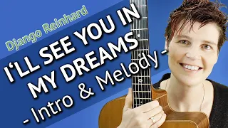 I'LL SEE YOU IN MY DREAMS Guitar Tutorial - Intro & Melody - Gypsy Guitar Lesson