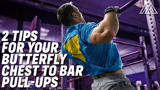 2 Tips to Help You Crush Butterfly Chest to Bar Pullups