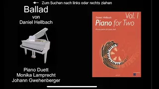 Ballad von Daniel Hellbach - Klavier vierhändig Monika Lamprecht & Johann Gwehenberger