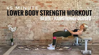 45 Minute Lower Body Strength Workout | Glute + Hamstring | Month 3 Day 1 At-Home Strength Program