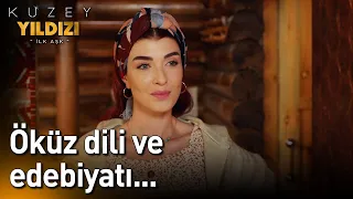 Öküz Dili ve Edebiyatı...🤣🐂- Kuzey Yıldızı İlk Aşk