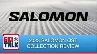 2023 Salomon QST Collection | Summarized by SkiTalk.com