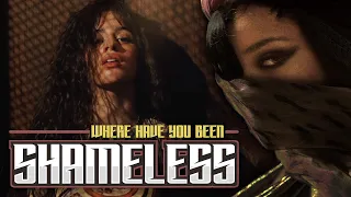 SHAMELESS//WHERE HAVE YOU BEEN | Mashup of Camila Cabello & Rihanna! (Mashup Video)