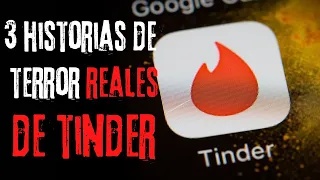 3 Historias de terror REALES de Tinder