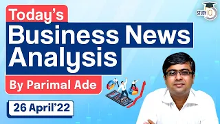 26 April 2022 - Today’s Business and Financial News Analysis  by Parimal Ade | Stock Market