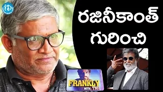 Tanikella Bharani About Rajinikanth || Frankly with TNR || Talking Movies with iDream