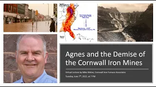 Agnes and the Demise of the Cornwall Iron Mines