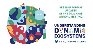 Scientific Session Format Update for the 2021 AAAS Annual Meeting