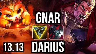 GNAR vs DARIUS (TOP) | 13/0/6, Legendary, 300+ games | KR Diamond | 13.13