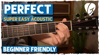 "Perfect" SUPER EASY Acoustic Guitar Lesson + Tutorial | Chords & Strumming w/ Visuals