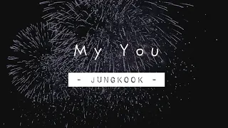 My You - Jungkook (Lyrics & Vietsub)