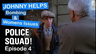 Police Squad Johnny ShoeShine helps with bombing and womens issues