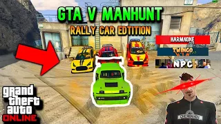 GTA V MANHUNT | RALLY CAR EDITION