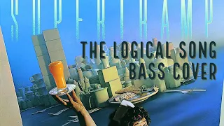 The Logical Song - Supertramp - Bass cover with tabs