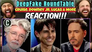 DeepFake ROUNDTABLE: Cruise, Downey Jr., Lucas & More - REACTION!!!
