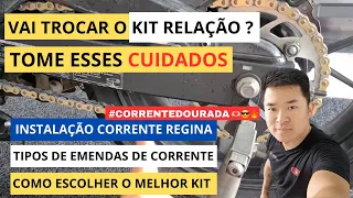 KIT RELAÇÃO | CUIDADOS NA INSTALAÇÃO | TIPOS DE EMENDAS DE CORRENTE | INSTALAÇÃO CORRENTE REGINA