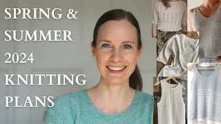 Spring & Summer 2024 Knitting Plans I What's in my knitting queue I Knit Tops + Tees