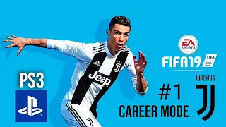 FIFA 19 PS3 Juventus Career Mode #01