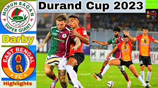 Durand Cup Darby💥East Bengal FC vs Mohun Bagan Super Giant💥 Match Highlights