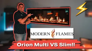 Orion Multi Vs Slim by Modern Flames ( What are the differences?! )