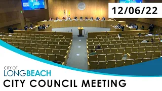 Long Beach City Council Meeting - 12/6/2022
