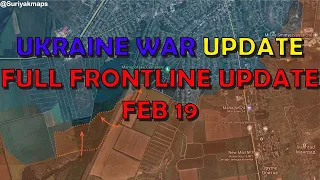 Ukraine War Update (20230219): Full Frontline Update