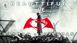 Batman VS Superman (Beautiful Lie) - Ahmed Raza