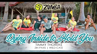 DYING INSIDE TO HOLD YOU BY TIMMY THOMAS | ZIN PAXS | WILD CATZ #zumba #workout #fitness