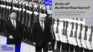 Axis of Authoritarians? Scrutinizing China, Russia, and Iran Cooperation