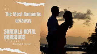 The Most Romantic Getaway - Sandals Royal Barbados Vlog Day 3