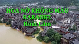 Hoa Nở Không Màu - KARAOKE - Beat chuẩn / Hoài Lâm.