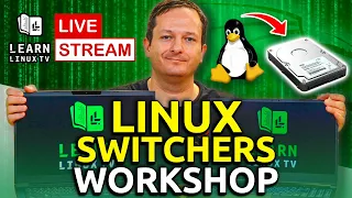 Linux Switchers Live Stream (Spring 2022)