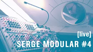 [LIVE] ALEX JANUARY / SERGE MODULAR #4