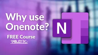 Why Use OneNote? FREE OneNote Course