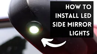 DIY How To Install LED Side Mirror Lights