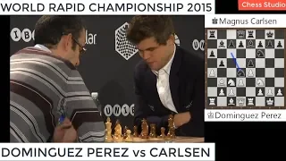 CARLSEN vs DOMINGUEZ PEREZ | WORLD RAPID CHAMPIONSHIP 2015