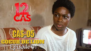 12 CAS ( CAS 05 ) COEUR DE LION - Episode 01 ( Série Africaine )