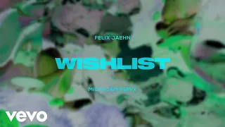 Felix Jaehn - Wishlist (MistaJam Remix) (Visualizer)