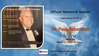 Official Memorial Service for Dr. Paul Robertson