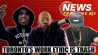 Toronto's Work Ethic Is Trash | You Need 1 Million YouTube To Move The Needle | News From The 6ix