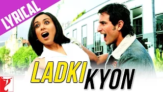 Lyrical | Ladki Kyon Song with Lyrics | Hum Tum | Saif, Rani | Jatin-Lalit | Prasoon Joshi