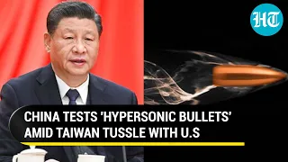 China tests 'hypersonic bullets' that travel at 4000M per sec; Show of strength amid Taiwan tensions