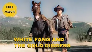 White Fang and the Gold Diggers | Adventure | Full Movie with English Subtitles