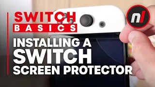 How to Install a Nintendo Switch Screen Protector (OLED, Lite, Original) - Switch Basics